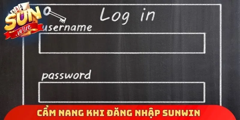 Cẩm nang khi đăng nhập Sunwin