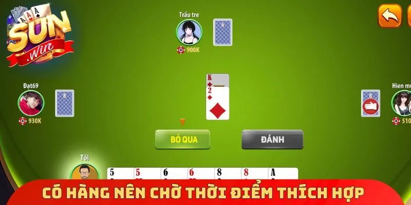 Có hàng nên chờ thời điểm thích hợp