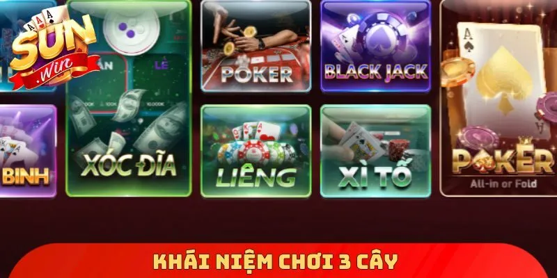Khái niệm chơi 3 cây