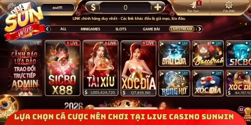 Lựa chọn cá cược nên chơi tại Live Casino Sunwin