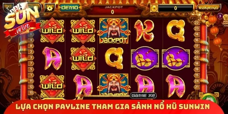 Lựa chọn Payline tham gia sảnh nổ hũ Sunwin