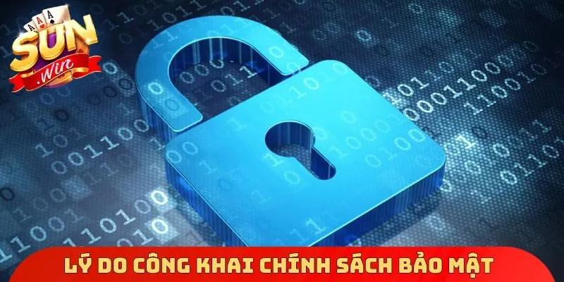 Lý do Sunwin công khai chính sách bảo mật