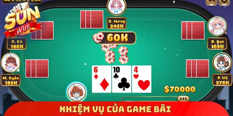 Nhiệm vụ của game bài