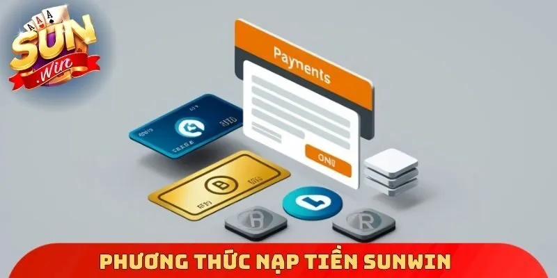 Phương thức nạp tiền Sunwin