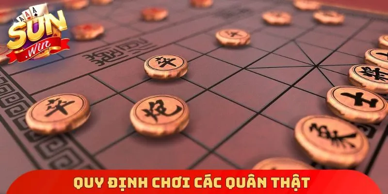 Quy định chơi các quân thật