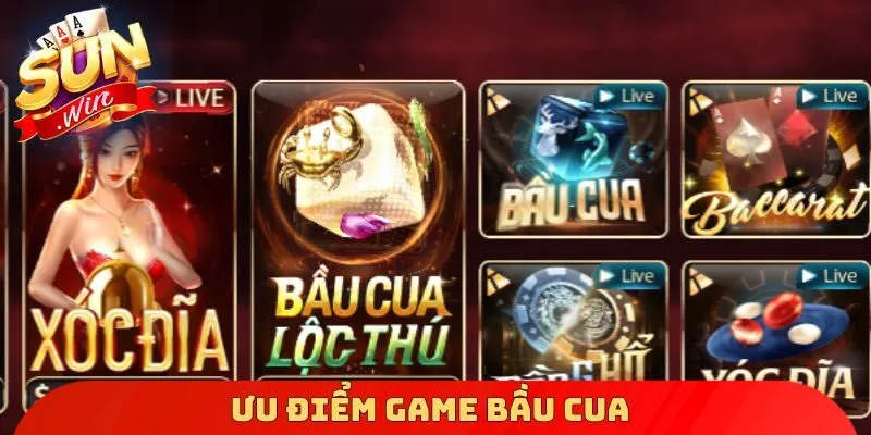 Ưu điểm game bầu cua